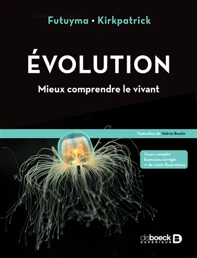 Evolution : mieux comprendre le vivant Evolution : mieux comprendre le vivant