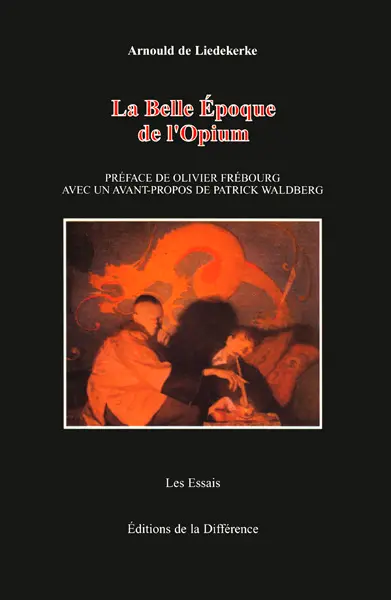 La Belle Époque de l'opium