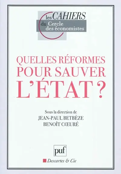 Quelles réformes pour sauver l'Etat ?
