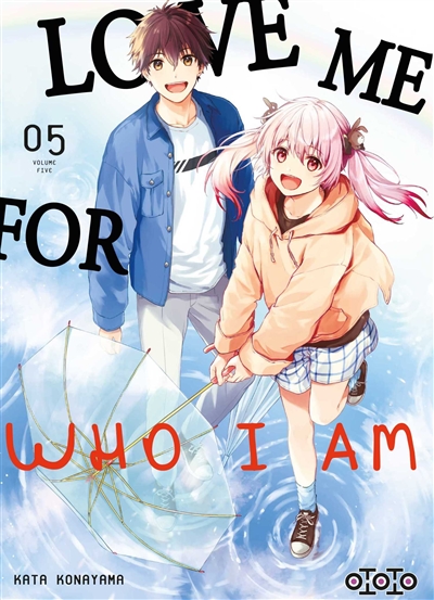 Love me for who I am. Vol. 5