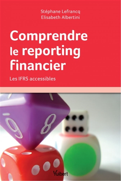Comprendre le reporting financier : les IFRS accessibles
