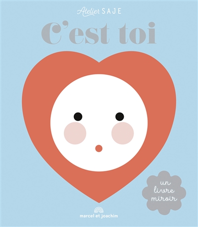 C'est toi : un livre miroir