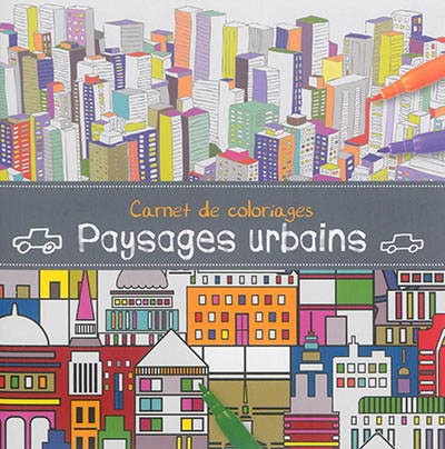 Carnet de coloriages : paysages urbains