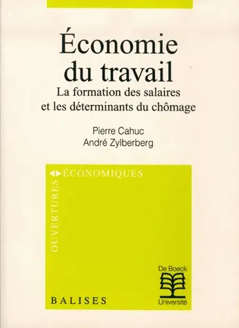 Economie du travail : la formation des salaires et les déterminants du chômage