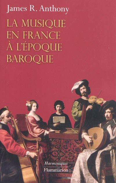 La musique en France à l'époque baroque : de Beaujoyeulx à Rameau
