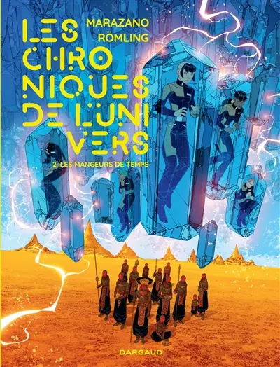 Les chroniques de l'Univers. Vol. 2. Les mangeurs de temps