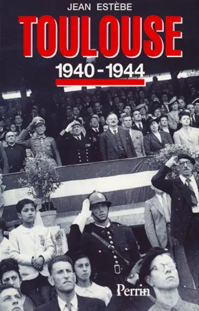 Toulouse, 1940-1944