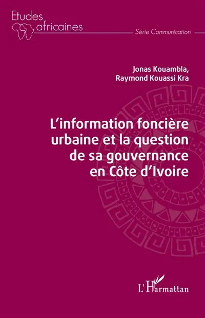 L'information foncière urbaine et la question de sa gouvernance en Côte d'Ivoire