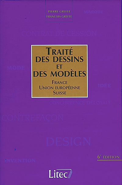 Traité des dessins et des modèles : France, Union européenne, Suisse