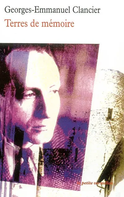 Terres de mémoire. Vrai visage