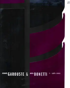 Elizabeth Garouste et Mattia Bonetti : 1981-2001 : exposition, Grand-Hornu (Belgique), 17 nov. 2001-17 mars 2002