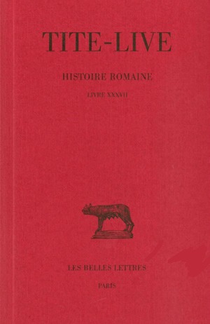 Abrégés des livres de l'Histoire romaine de Tite-Live. Vol. 27. Livre XXXVII