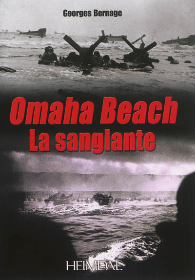 Omaha Beach : la sanglante