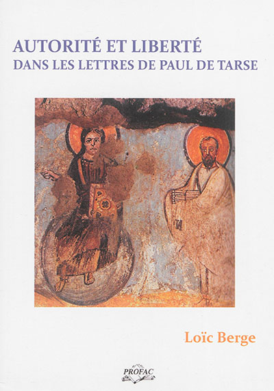 Autorité et liberté dans les lettres de Paul de Tarse