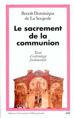 Le sacrement de la communion : essai d'ecclésiologie fondamentale
