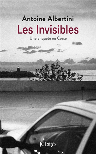 Les invisibles : une enquête en Corse