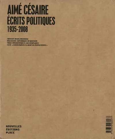Aimé Césaire : écrits politiques : 1935-2008
