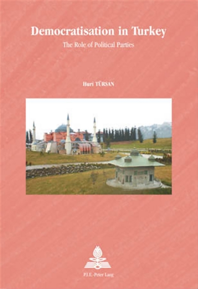 Democratisation in Turkey :...