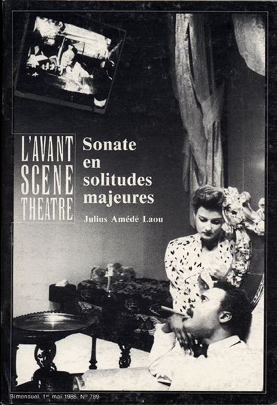 Avant-scène théâtre (L'), n° 789. Sonate en solitudes majeures