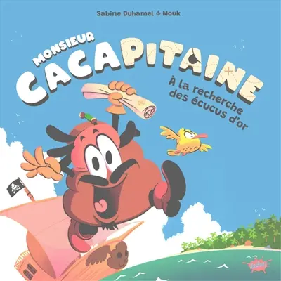 Monsieur Cacapitaine : à la recherche des écucus d'or