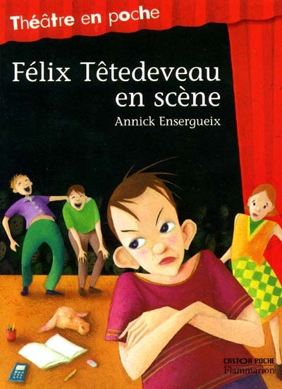 Félix Têtedeveau en scène