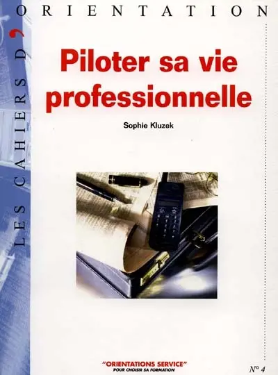 Piloter sa vie professionnelle