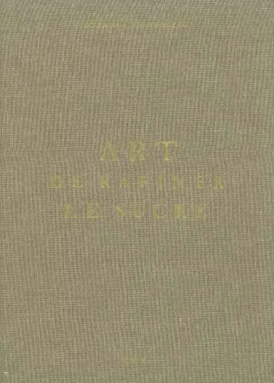 Art de raffiner le sucre