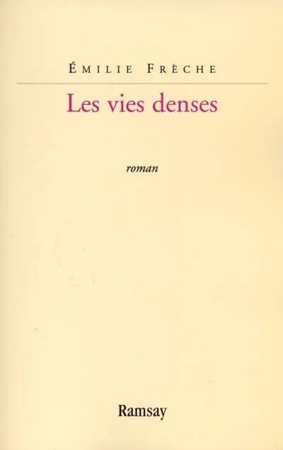 Les vies denses