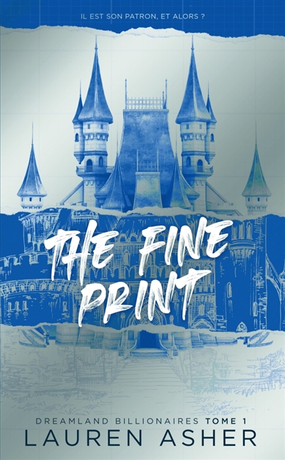 Dreamland billionaires, tome 1 : The fine print