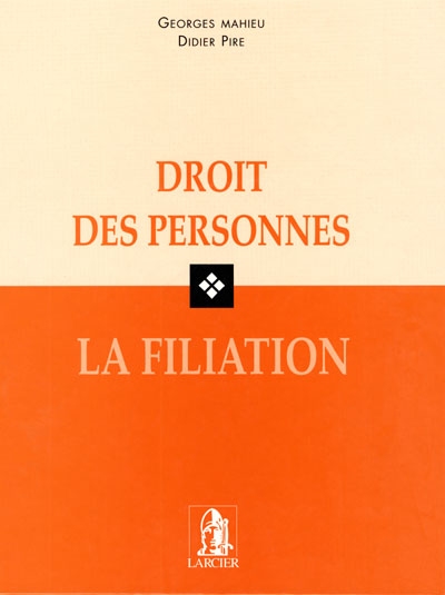 Droit des personnes : la filiation