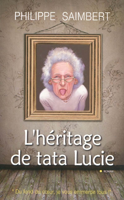 L'héritage de tata Lucie