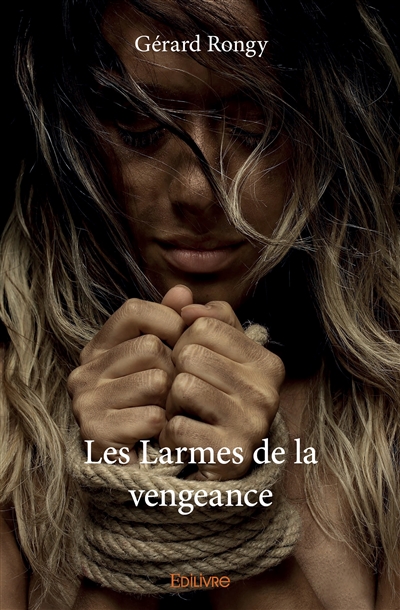 Les larmes de la vengeance
