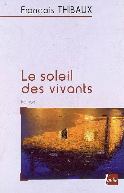 Le soleil des vivants