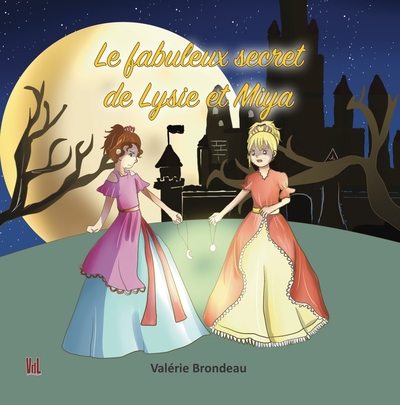 Le fabuleux secret de Lysie et Miya