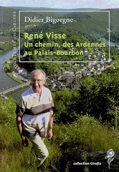 René Visse : un chemin, des Ardennes au Palais-Bourbon