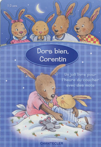 Dors bien, Corentin : un joli livre pour l'heure du coucher avec des mots