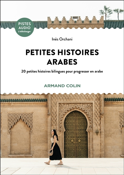 Petites histoires arabes :...
