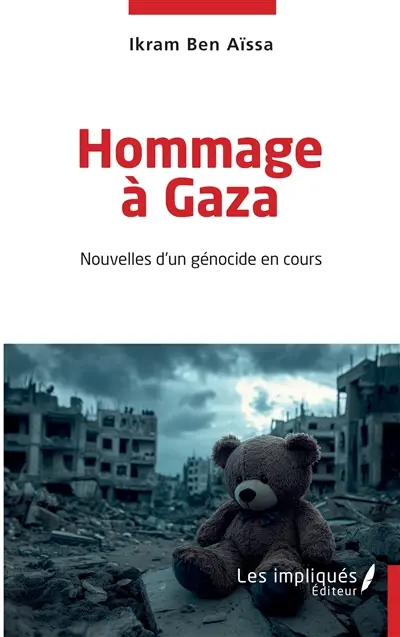 Hommage à Gaza : nouvelles d'un génocide en cours