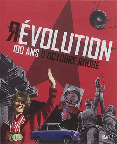 Révolution : 100 ans d'octobre rouge