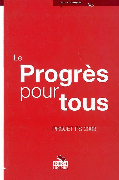 Le progrès pour tous : projet PS 2003