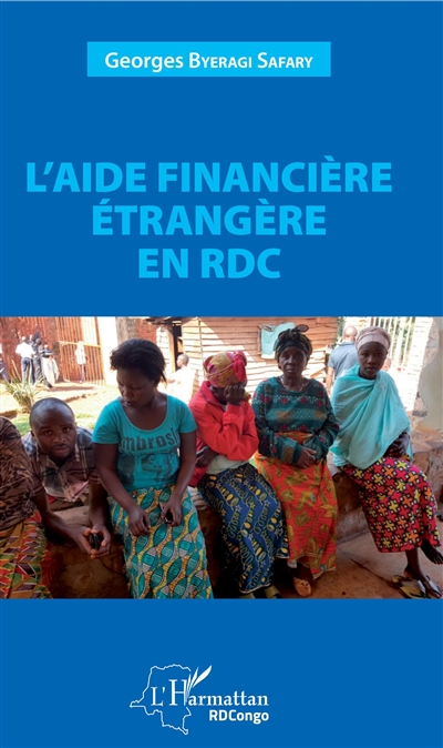 L'aide financière étrangère en RDC : conditionnalités et corrélation avec les efforts du gouvernement pour la croissance