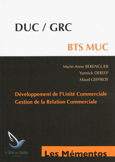 BTS MUC : DUC, GRC : développement de l'unité commerciale, gestion de la relation commerciale