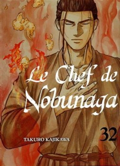 Le chef de Nobunaga. Vol. 32