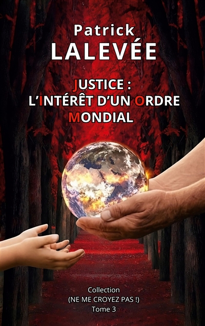 Justice : L'Intérêt d'un Ordre Mondial