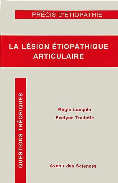La lésion étiopathique articulaire