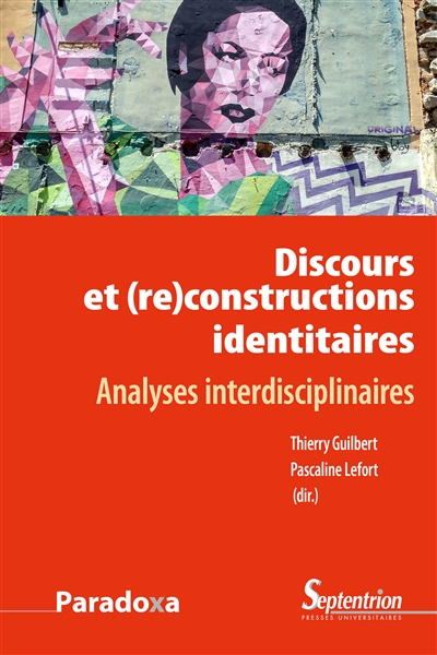 Discours et (re)constructions des identités : analyses interdisciplinaires