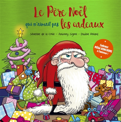 Le Pere Noel Qui N'aimait Pas Les Cadeaux de l'auteur La Croix, Signol,  Roland- Livre - Lire Demain