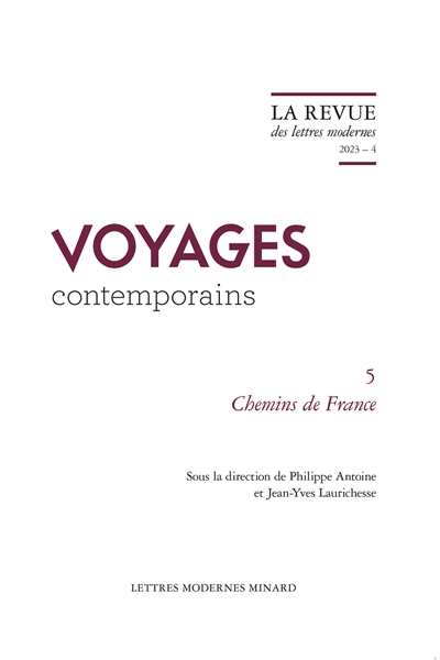 Voyages contemporains. Vol. 5. Chemins de France