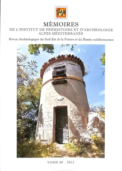 Mémoires de l'Institut de préhistoire et d'archéologie Alpes Méditerranée : revue archéologique du sud-est de la France et du bassin méditerranéen. Vol. 68