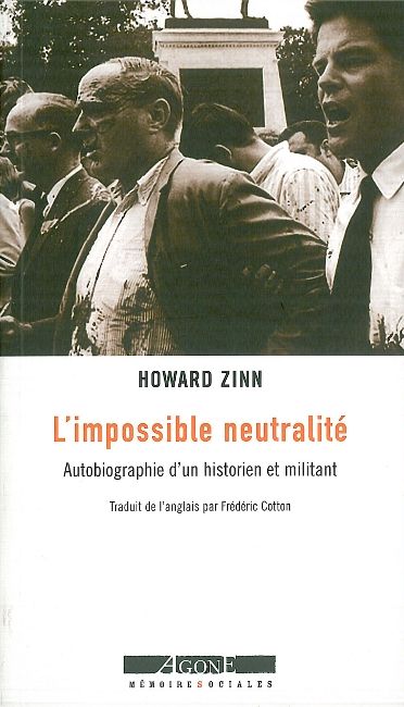 L'impossible neutralité : autobiographie d'un historien militant